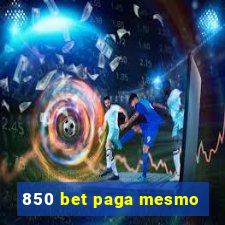 850 bet paga mesmo